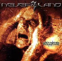 Neverland (CH) : Schizophrenia